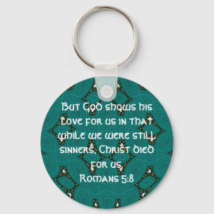 God’s Love Scripture Quote Romans 5:8 Keychain