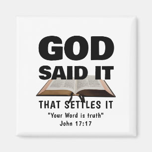 GOD SAID IT Christian Magnet