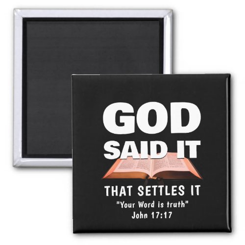 GOD SAID IT Christian Magnet