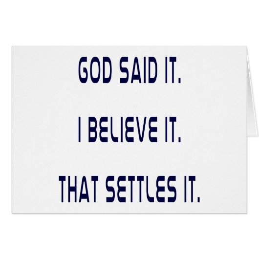 God Said It! I Believe It! That Settles It! Plain Cards (Front Horizontal)