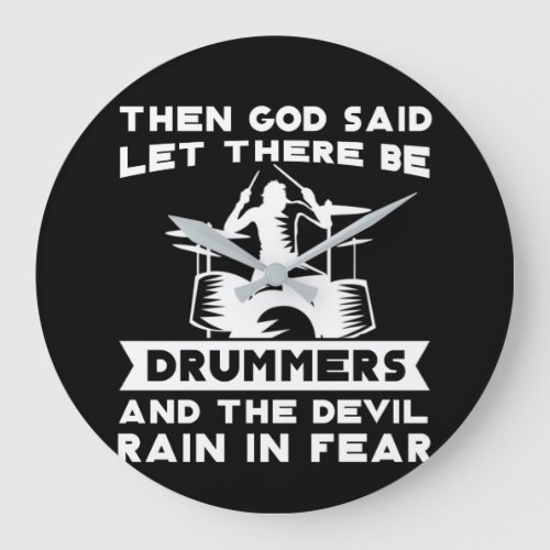 God Said Let There Be Drummers Devil Ran Large Clock