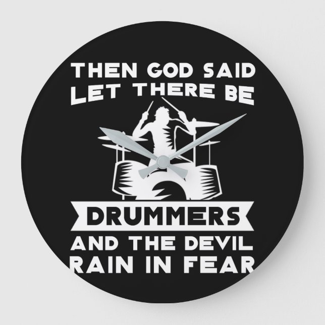 God Said Let There Be Drummers Devil Ran Large Clock (Front)