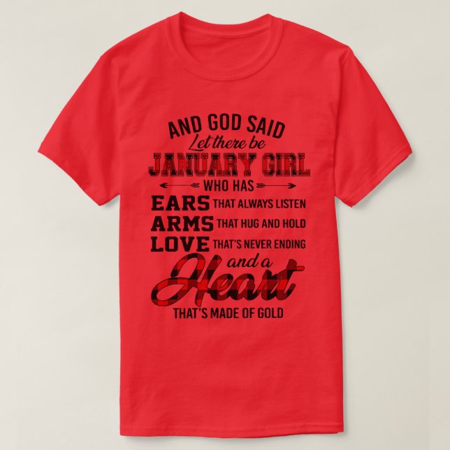 God Said Let There Be January Girl Who Has Ears Ar T-Shirt (Design Front)