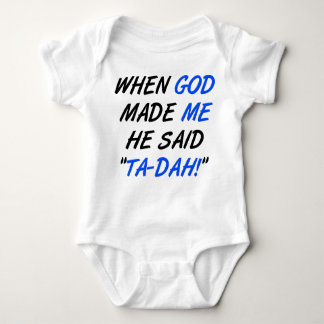 God Said Tadah Funny Romper Creeper Bodysuit