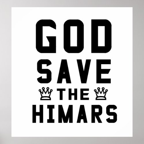 God save the Himars Poster