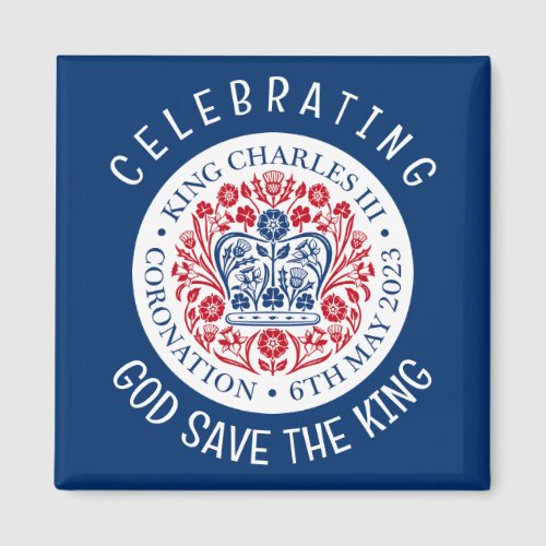 GOD SAVE THE KING Charles III Coronation Blue Magnet