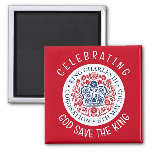 GOD SAVE THE KING Charles III Coronation Red Magnet