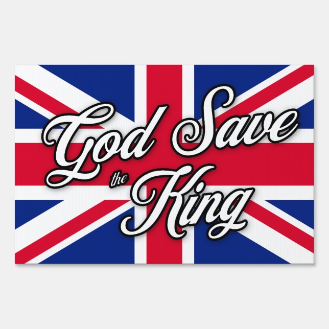 "God Save the King" on British Union Jack Flag Sign (Front)