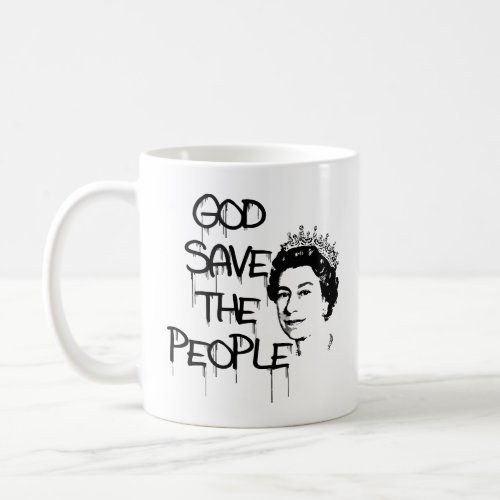 GOD SAVE THE PEOPLE QUEEN ELIZABETH  COFFEE MUG
