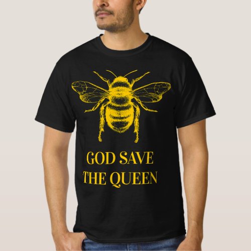 God Save The Queen Environmental Beekeeper Bees Ap T_Shirt