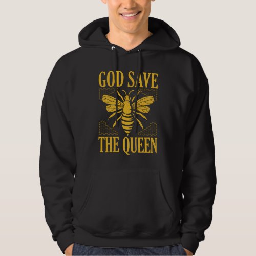 God Save The Queen Funny Beekeeper Bee Love Gift Hoodie
