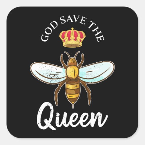 God save the Queen Funny Beekeeping Gift Square Sticker