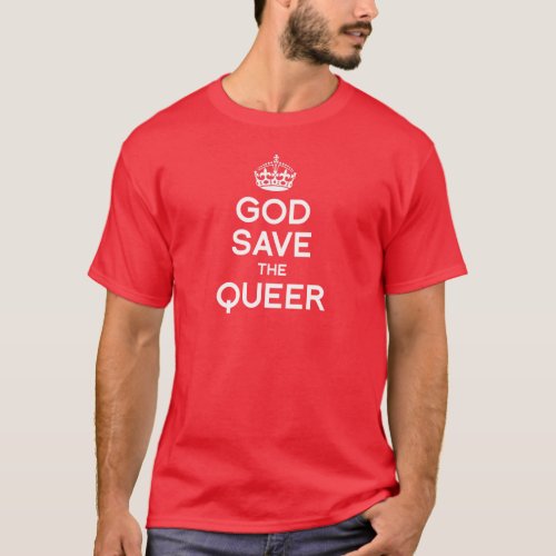 GOD SAVE THE QUEER _ WHITE _png T_Shirt