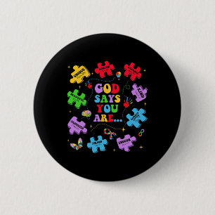 God Say You Are Autism Christian Jesus Bible Verse Button