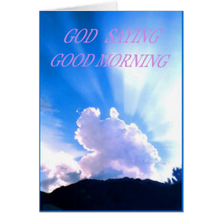 GOD SAYING GOOD MORNING