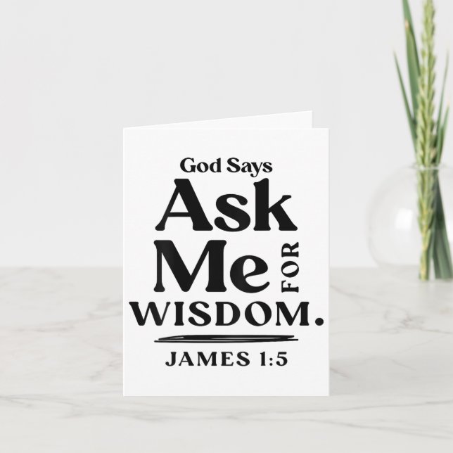 God Says Ask Me For Wisdom James 1 5 Christian (on Card (Front)