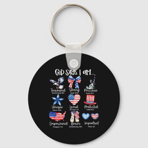 God Says I Am 4th Of July Christian Patriotic Stro Keychain