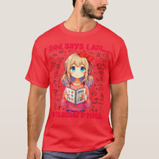 God says I am a TEACHER Math Design Womens Girl T-Shirt