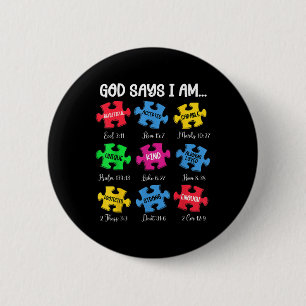 God Says I Am Bible Verses Christian Autism Awaren Button