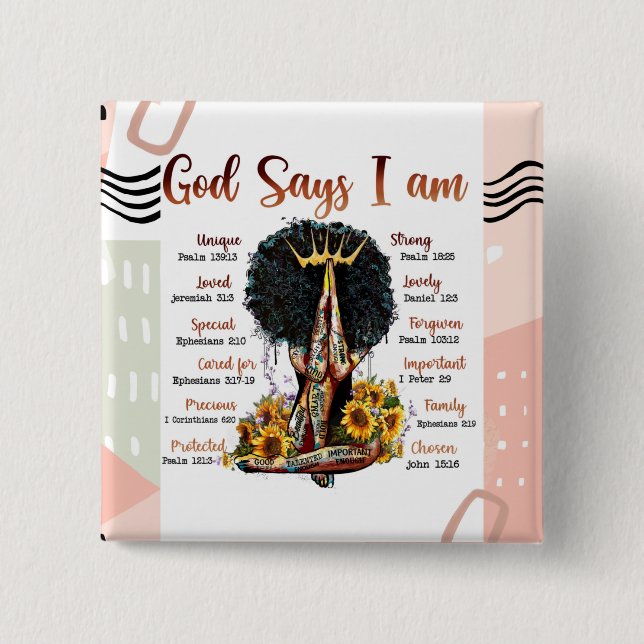 God Says I AM Black Christian Women Melanin Sista Button (Front)