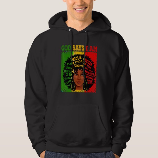 God Says I Am Black History Afro Black Women Hoodie (Front)