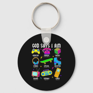 God Says I Am Christian Men Women Kids Retro 80s 9 Keychain