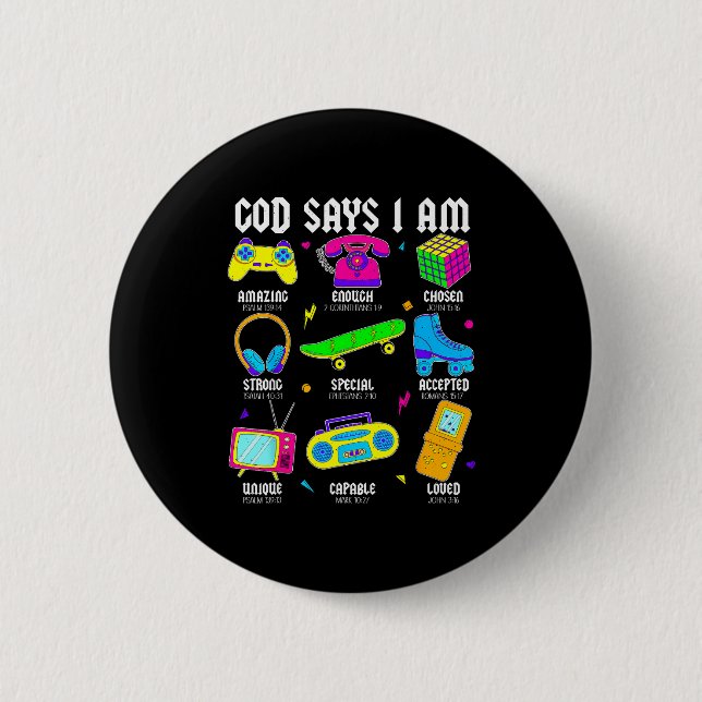 God Says I Am Christian Men Women Kids Retro 80's  Button (Front)