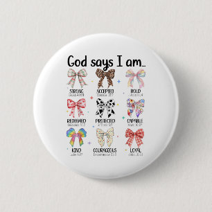 God Says I Am Coquette Bow Religious Christian Wom Button