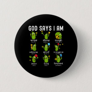 God Says I Am Cucumber Pickleball Bible Verse Chri Button