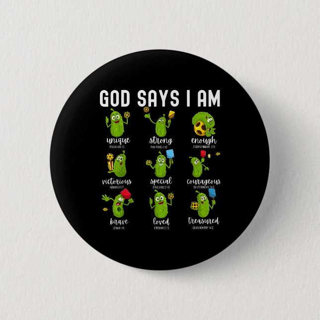 God Says I Am Cucumber Pickleball Bible Verse Chri Button (Front)