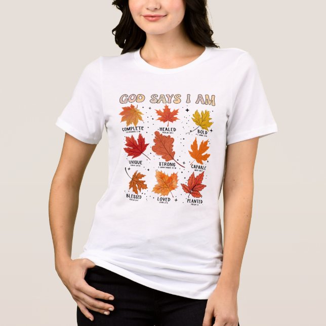 God says I am fall autumn harvest falling leaf Hal Tri-Blend Shirt (Front)