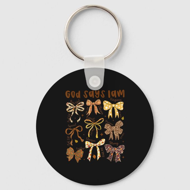 God Says I Am Fall Coquette Bow Thanksgiving Chris Keychain (Front)