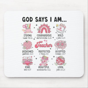 God Says I Am Teacher Valentine Christian Bible Mouse Pad