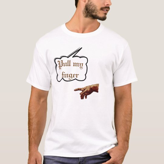 God says "Pull my finger" T-Shirt