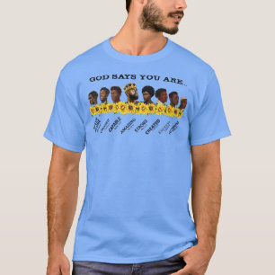 God Says You Are African American Black History Mo T-Shirt