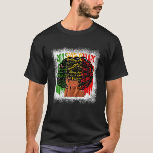 God Says You Are Black Woman Melanin Queen Black H T-Shirt