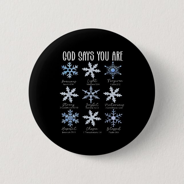 God Says You Are Christian Snowflake Christmas Bib Button (Front)