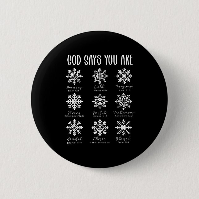 God Says You Are Christian Snowflake Christmas Bib Button (Front)