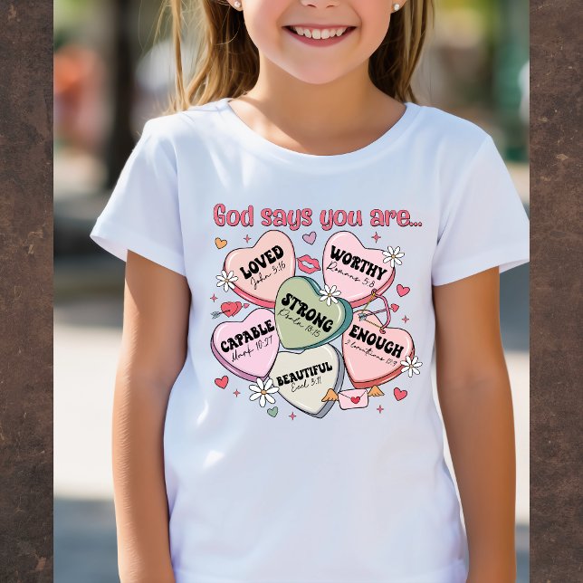 God Says You Are... Christian Valentine's Tee (Creator Uploaded)
