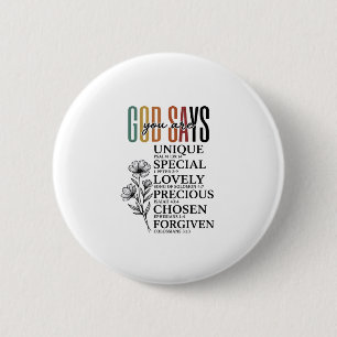 God Says You Are Faith Flower Vintage Shirt Design Button
