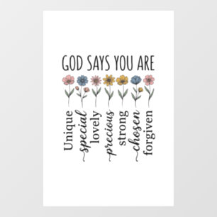God Says You Are Floral Christian Vector Design_1 Window Cling