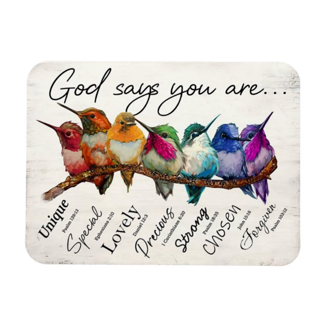 God Says You Are Typography Hummingbird Magnet (Horizontal)