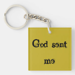 God sent me, orphan Black quote Keychain
