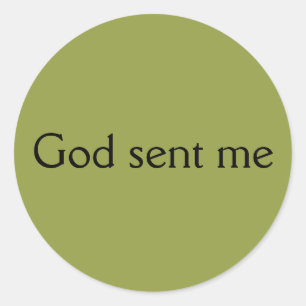God sent me,quote Allison from Orphan Black Classic Round Sticker