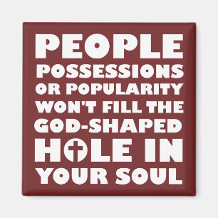 God-Shaped Hole Christian Quotes Sayings Magnet