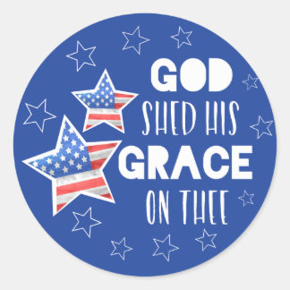 God Shed His Grace on Thee Round Sticker