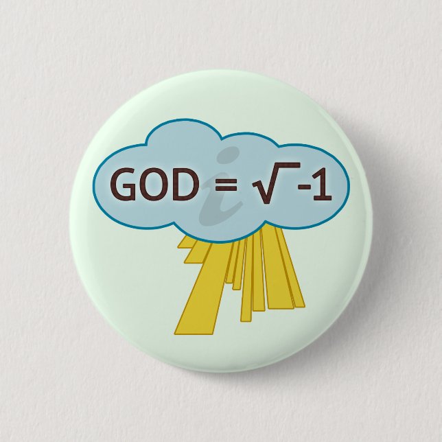 God = Square Root of -1 Pin-Back Button (Front)