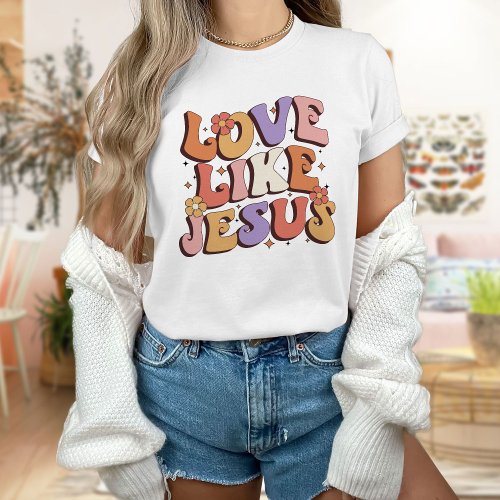 God Tee Disciple ShirtLove Like Jesus T_Shirt