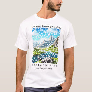 God Turn Broken Pieces Into Masterpieces Christian T-Shirt