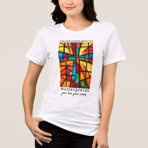 God Turns Broken Pieces Into Masterpieces Give Him Tri-Blend Shirt